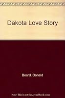 Dakota Love Story 0879490586 Book Cover
