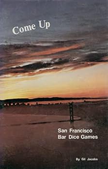 Paperback Come Up: San Francisco Bar Dice Games Book