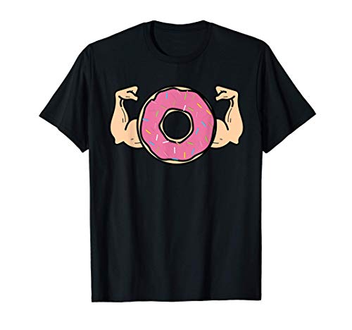 Donut With Muscles | Cute Gym Doughnut Addiction Funny Gift T-Shirt