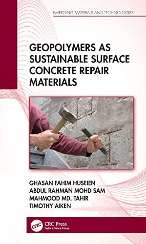 Geopolymers As Sustainable Surface Concrete Repair Materials (Emerging Materials And Technologies) #TOP16