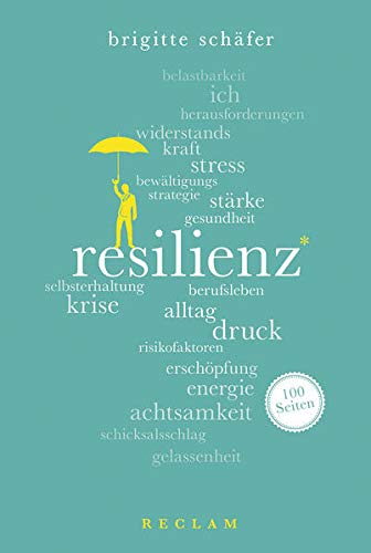 Resilienz. 100 Seiten (Reclam 100 Seiten) Resilienz. 100 Seiten (Reclam 100 Seiten)
