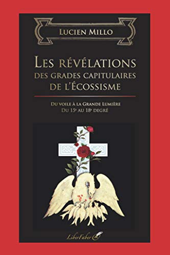  Les révélations des grades capitulaires de l'Écossisme PDF