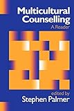 Multicultural Counselling: A Reader (Multicultural Counselling (Paperback))