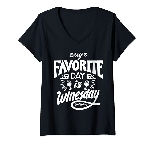Mujer My favorite Day is Winesday Everyday Cita sobre el vino Camiseta Cuello V