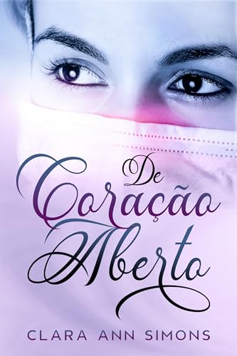 De Coração Aberto (Série Hospital Collins Memorial Livro 2)