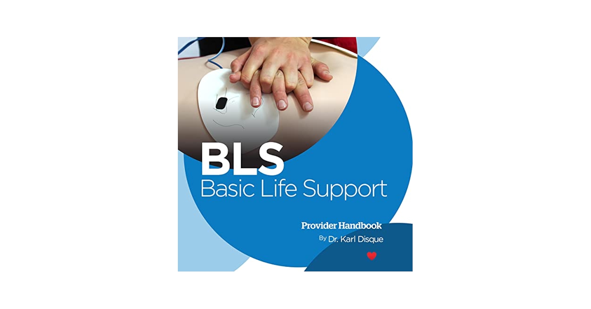 Amazon.com: Basic Life Support (BLS) Provider Handbook