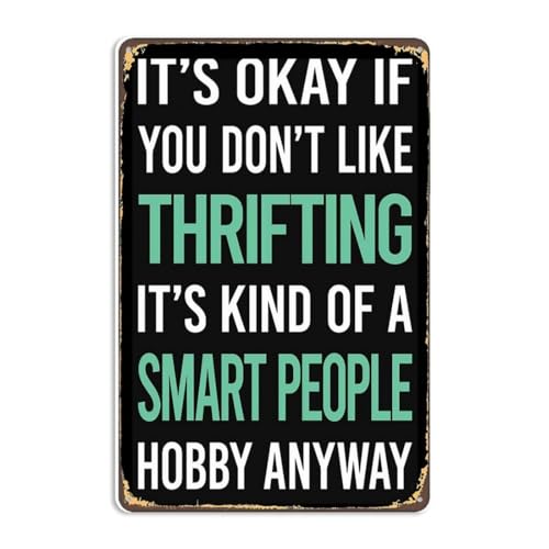 8x12 Inch Metal Sign Featuring Elegant Smart People Hobby Thrifting Thrift Vintage Store Lover Sign Decor With Distinctive Artistic Fonts For Residential Living Room Wa Display
