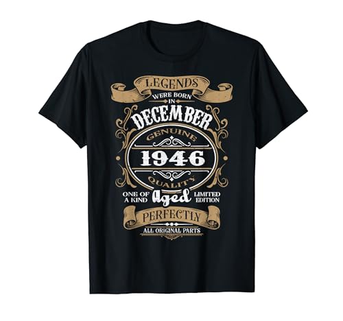 Legends sono nati nel dicembre 1946 tee compleanno Maglietta