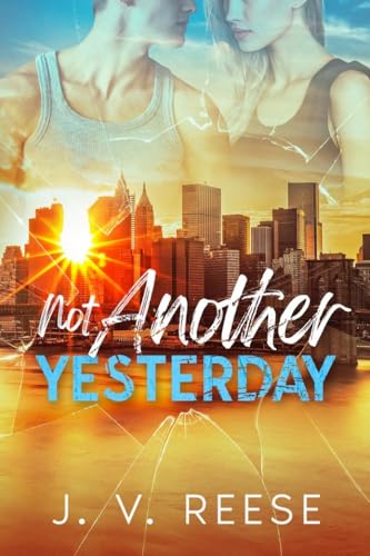 Not Another Yesterday (Halfway Broken Book 3)