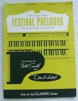 Paperback FOR ORGAN / PIANO FESTIVAL PRELUDES FOR GENERAL AND SEASONAL USE Book