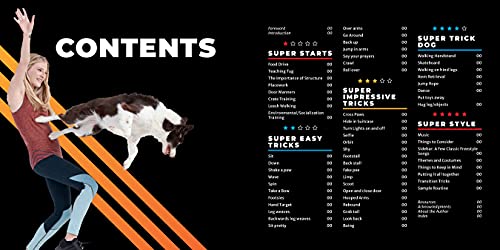 Super Dog Tricks: Make Your Dog a Super Dog with Step by Step Tricks and Training Tips - As Seen on