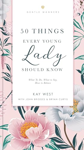 50 Things Every Young Lady Should Know Revised and Expanded: