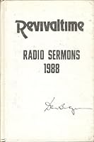 Revivaltime: Radio Sermons 1988 B000GNSJRC Book Cover