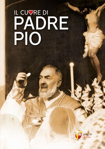 Il cuore di padre Pio