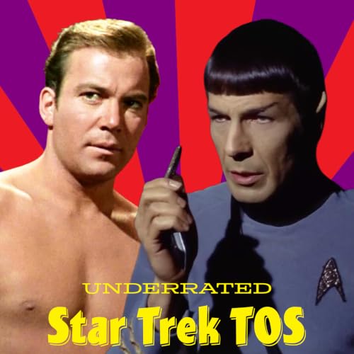 The Most UNDERRATED Star Trek TOS Episodes You Need to Watch Again