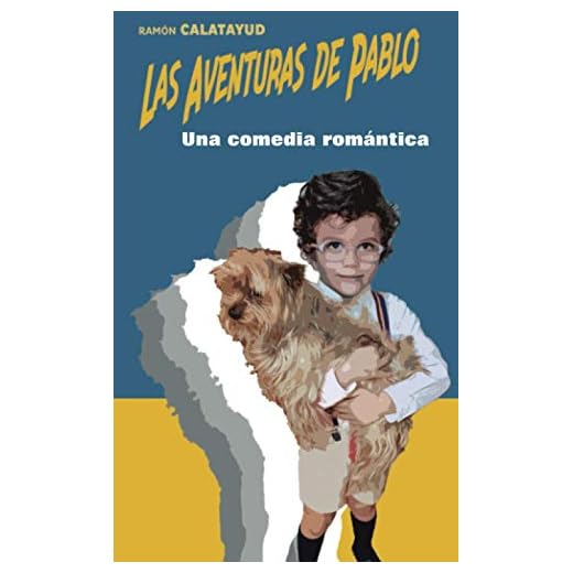 Las aventuras de Pablo: Una comedia romántica (2ª aventura)