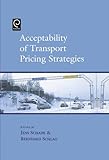 Acceptability of Transport Pricing Strategies: MC-ICAM Conference on Acceptability of Transport Pricing Strategies, Dresden, 2002