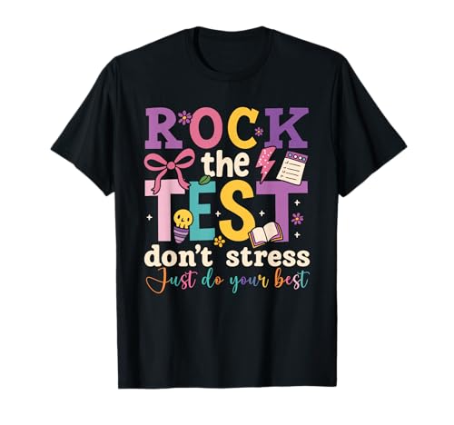 Test Day Rock The Test Don't Stress Just Do Your Best Kids T-Shirt