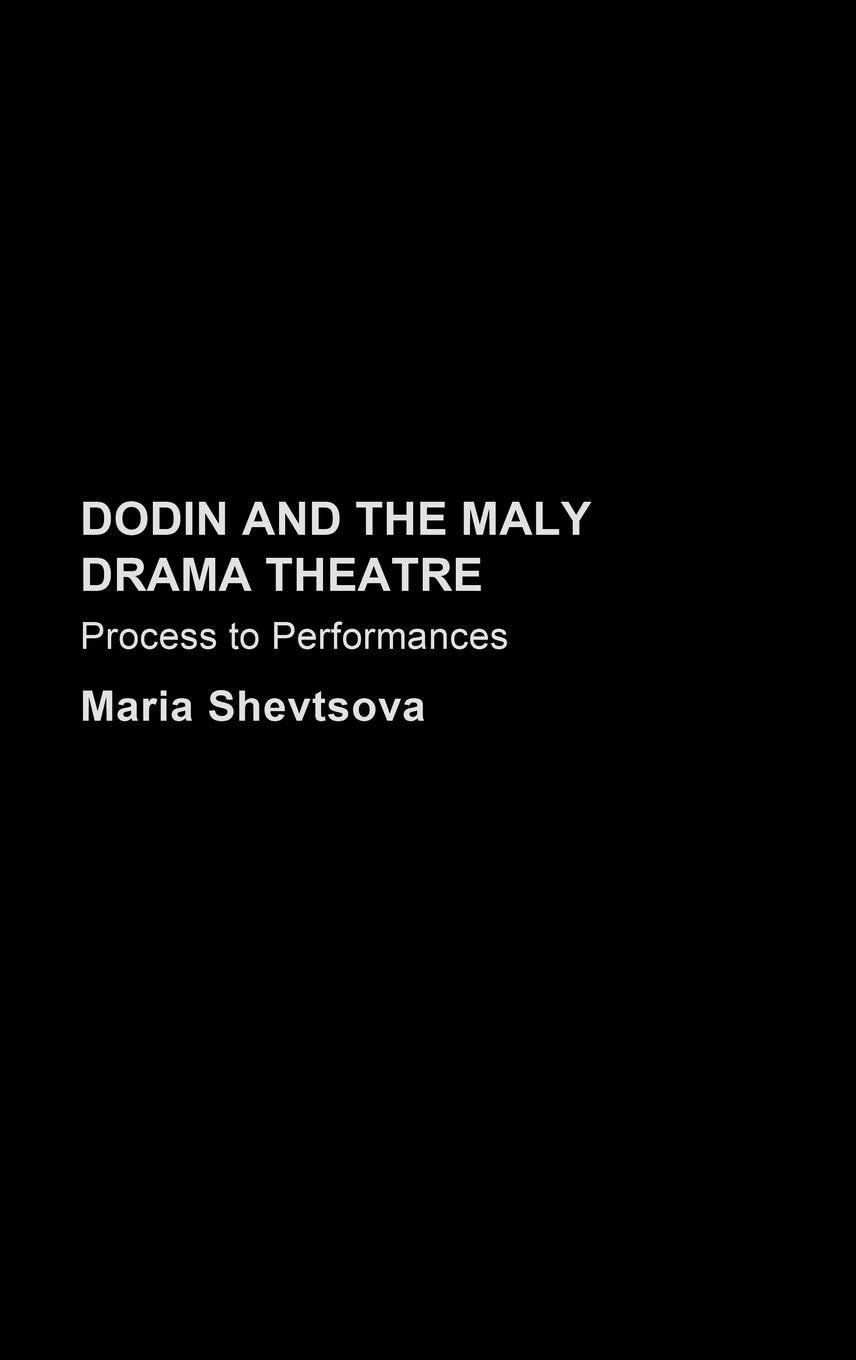 Maly Drama Theatre de Dodin ouvrage académique de référence sur la mise en scène