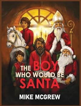 Hardcover The Boy Who Would Be Santa Book