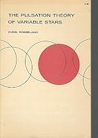 The pulsation theory of variable stars B0007DLK6S Book Cover