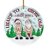 3D Christmas Ornament I Want to Grow Old with You, Funny Christmas Ceramic Ornament for Old Couple, Gift for Couple, Marriage Keepsake, Christmas Decoration Funny Love Gift Anniversary Xmas Ornament
