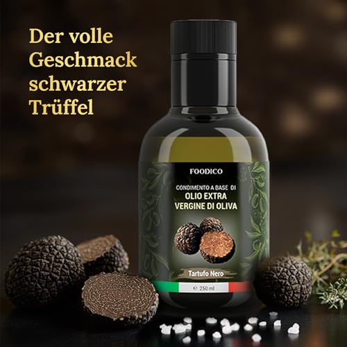 Foodico Trüffelöl – Italienisches Olivenöl Extra Vergine mit schwarzem Trüffel | Kaltgepresst & intensiv im Geschmack | Gourmetöl für Pasta, Fleisch & Risotto | 250 ml Glasflasche