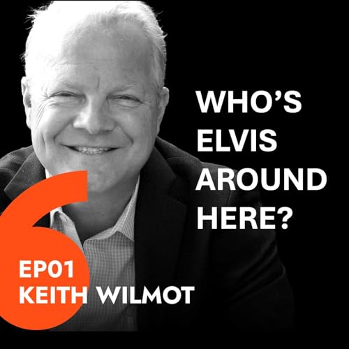 Keith Wilmot: Think Like A Captain, Act Like A Pirate.