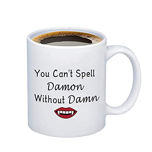 HOLLP The Vampire Inspired Mug Vampire Girl Gift You Can't Spell Damon Without Damn Coffee Mug for Damon Fans (Coffee Mug)