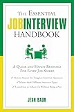 The Essential Job Interview Handbook: A Quick and Handy Resource for Every Job Seeker (The Essential Handbook)