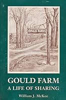 Gould Farm: A life of sharing 0964250020 Book Cover