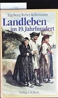Landleben im 19. Jahrhundert 3406321771 Book Cover
