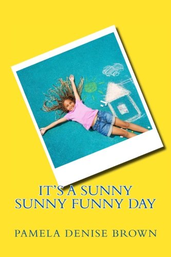 It's A Sunny Sunny Funny Day