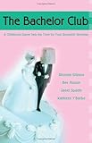  The Bachelor Club: A Childhood Game Sets the Tone for 4 Romantic Novellas