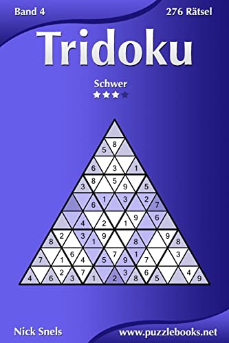 Tridoku - Schwer - Band 4 - 276 Rätsel (German Edition)