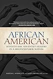 African American Seventh-day Adventist Healers in a Multicultural Society
