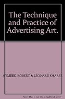 The Technique and Practice of Advertising Art. B000TCMG6U Book Cover