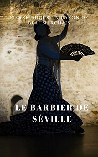 Télécharger Le Barbier de Séville Francais PDF