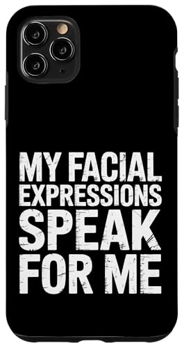 My Facial Expressions Speak For Me �\��L���Ȋ� - �X�}�z�P�[�X iPhone 11 Pro Max �p