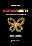 Mafiosamente. Riflessioni Sulla Complessità Del Crimine - 2