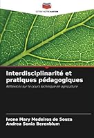 Interdisciplinarité et pratiques pédagogiques: Réflexions sur le cours technique en agriculture (French Edition) 6208807832 Book Cover