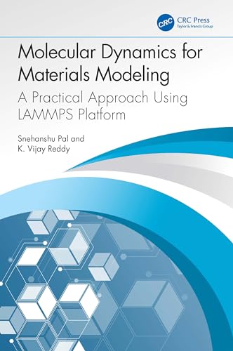 Molecular Dynamics for Materials Modeling: A Practical Approach Using Lammps Platform view 2