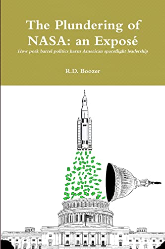 The Plundering of NASA: an Exposé