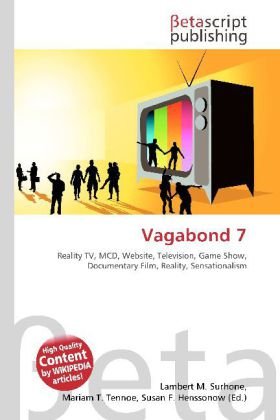 Vagabond 7: Reality TV, MCD, Website, Television, Game Show, Documentary Film, Reality, Sensationalism