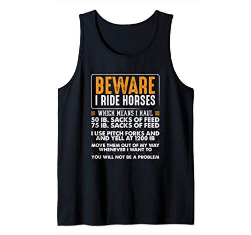 Beware I Ride Horses I Love My Horse Funny Equestrian Tank Top