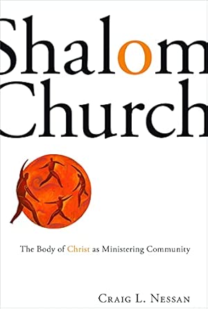 Shalom Church: The Body of Christ as Ministering Community -Wow! eBook