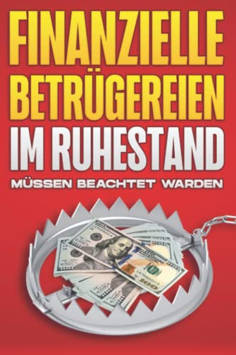 Finanzielle Betrügereien im Ruhestand müssen beachtet werden: Finanzielle Freiheit in jedem Alter #10