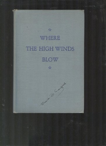 Where the High Winds Blow B0007E45J6 Book Cover
