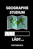 geographie studium berufe  GEOGRAPHIE STUDIUM LÄDT... NOTIZBUCH: A5 Geschenkbuch LINIERT zum Studium  Notizbuch für duale Studenten  witziger Spruch zum Abitur  Studienbeginn  Erstes Semester  Pruefung  Geburtstag