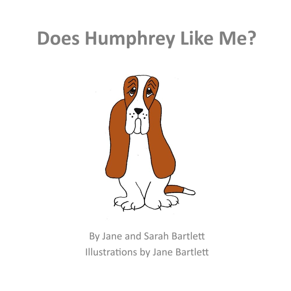 Does Humphrey Like Me?: A thoughtful story about a basset hound called Humphrey | 7 inches, 47 pages | This story helps make communication and social understanding clear, kind, and inclusive.
